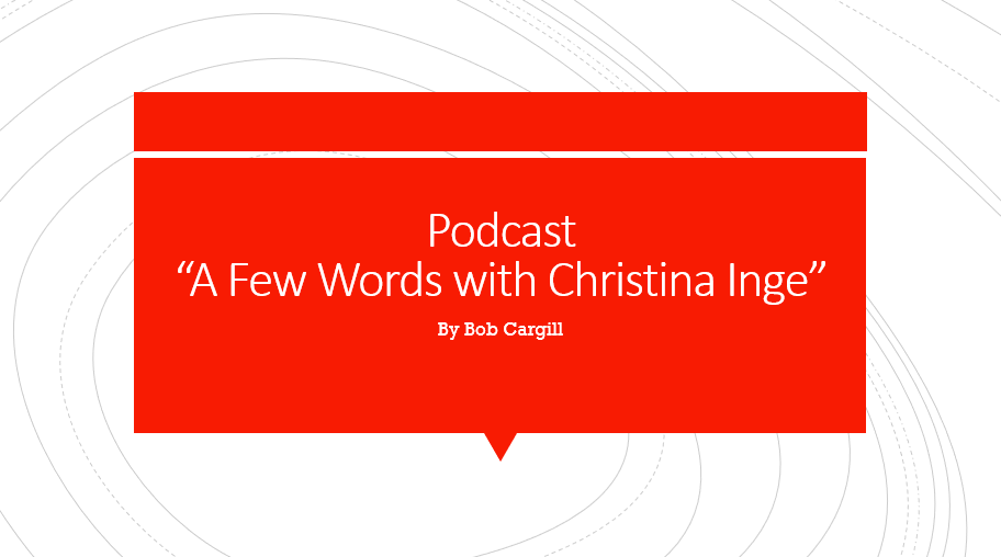 Podcast: A Few Words with Christina Inge