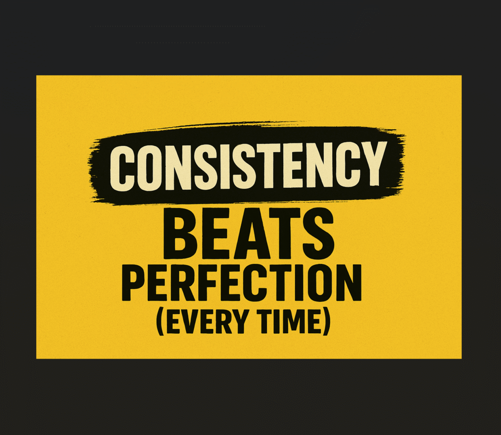 LPT Always remember that consistency beats perfection