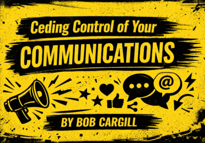 Ceding Control of Your Communications